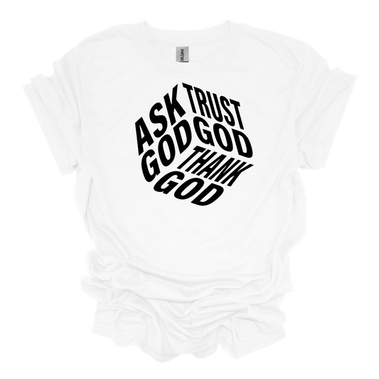 Ask God Unisex Short Sleeve Graphic T-Shirt