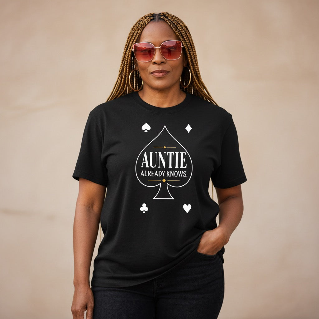“Auntie Already Know shirt with spade design”
“Black woman wearing Auntie culture t-shirt”
“Spades inspired Auntie shirt black tee”