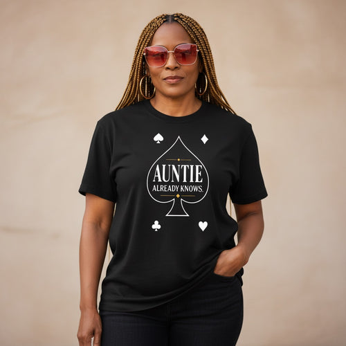 “Auntie Already Know shirt with spade design”
“Black woman wearing Auntie culture t-shirt”
“Spades inspired Auntie shirt black tee”