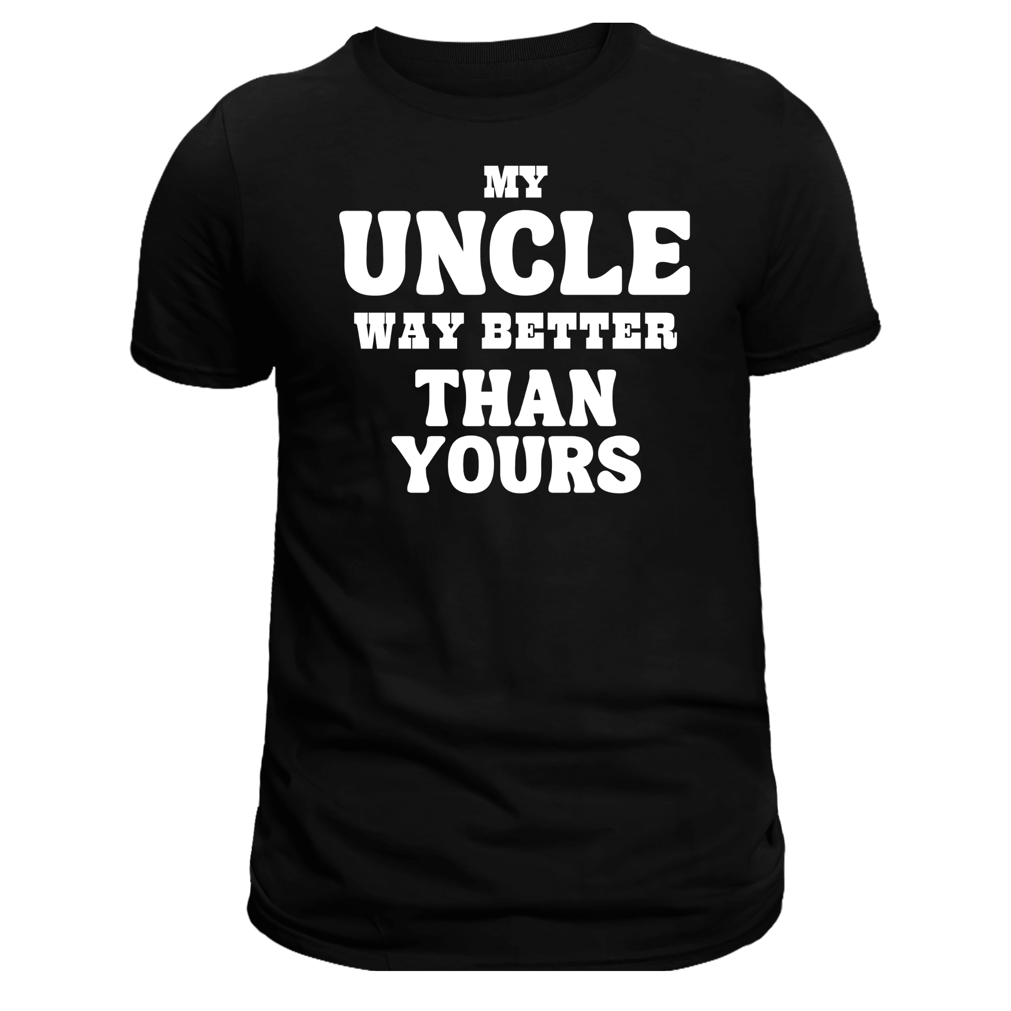 My Uncle Way Better Short Sleeve Graphic T-Shirt - Legacy 4 Xavier