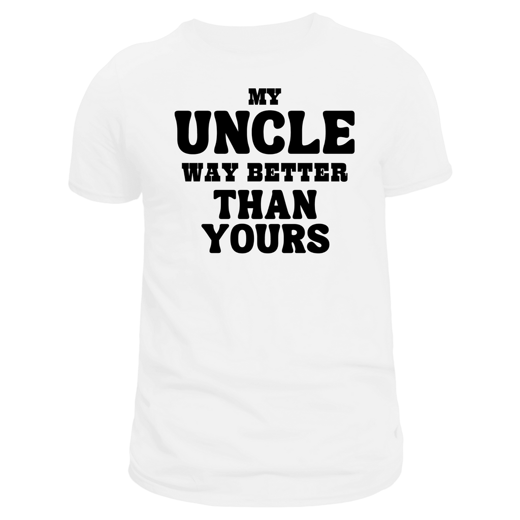 My Uncle Way Better Short Sleeve Graphic T-Shirt - Legacy 4 Xavier