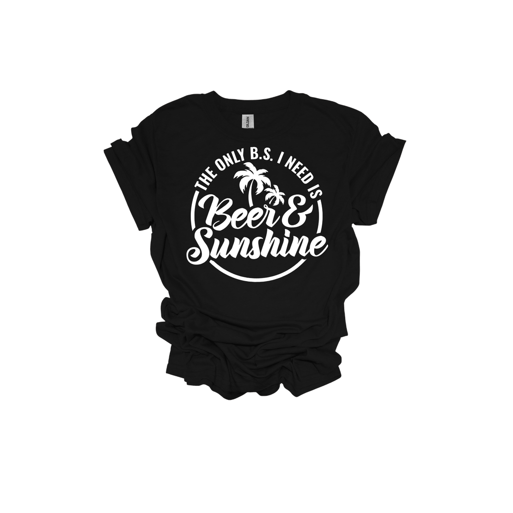 The Only B.S. I Need is Beer & Sunshine Short Sleeve T-Shirt - Legacy 4 Xavier
