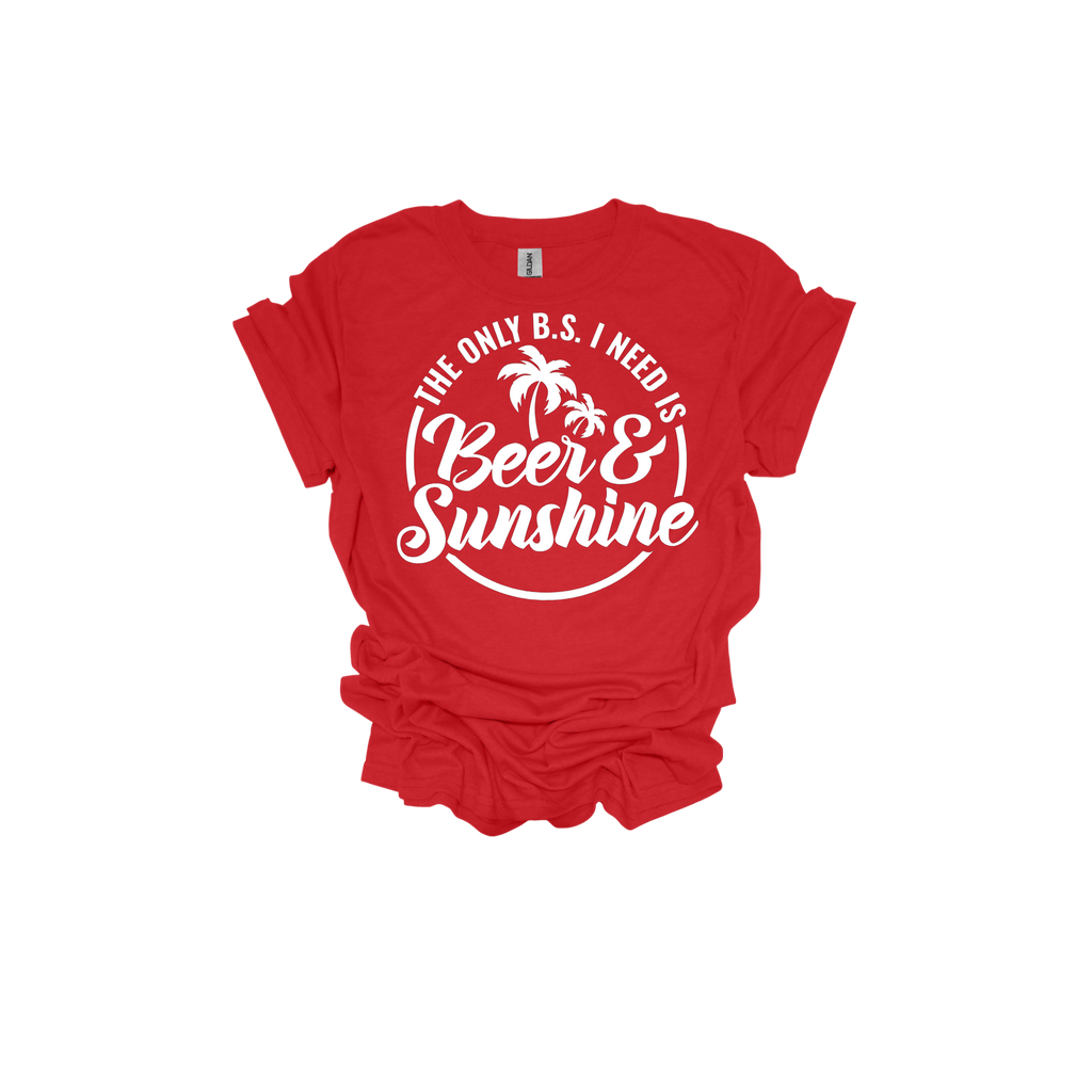 The Only B.S. I Need is Beer & Sunshine Short Sleeve T-Shirt - Legacy 4 Xavier