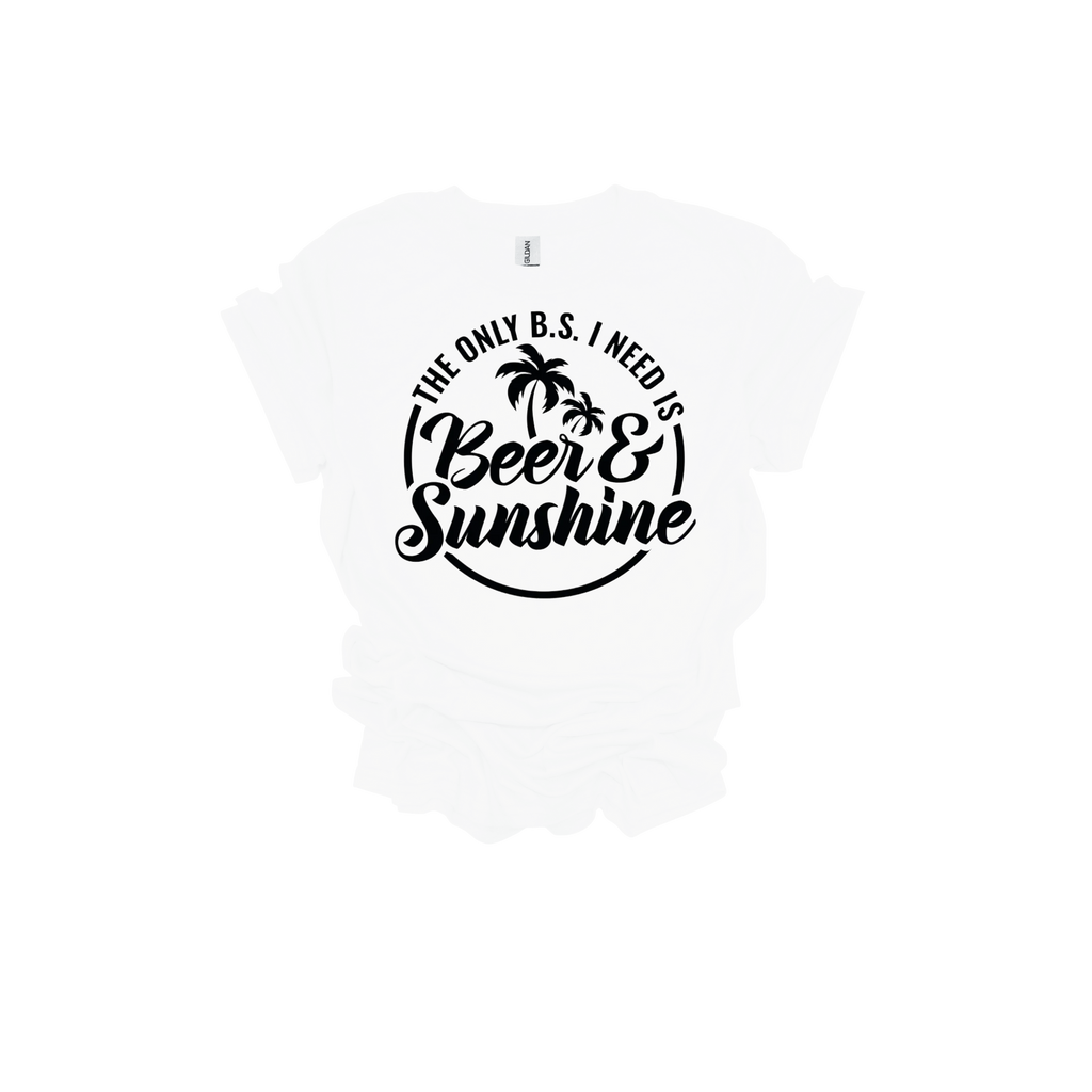 The Only B.S. I Need is Beer & Sunshine Short Sleeve T-Shirt - Legacy 4 Xavier