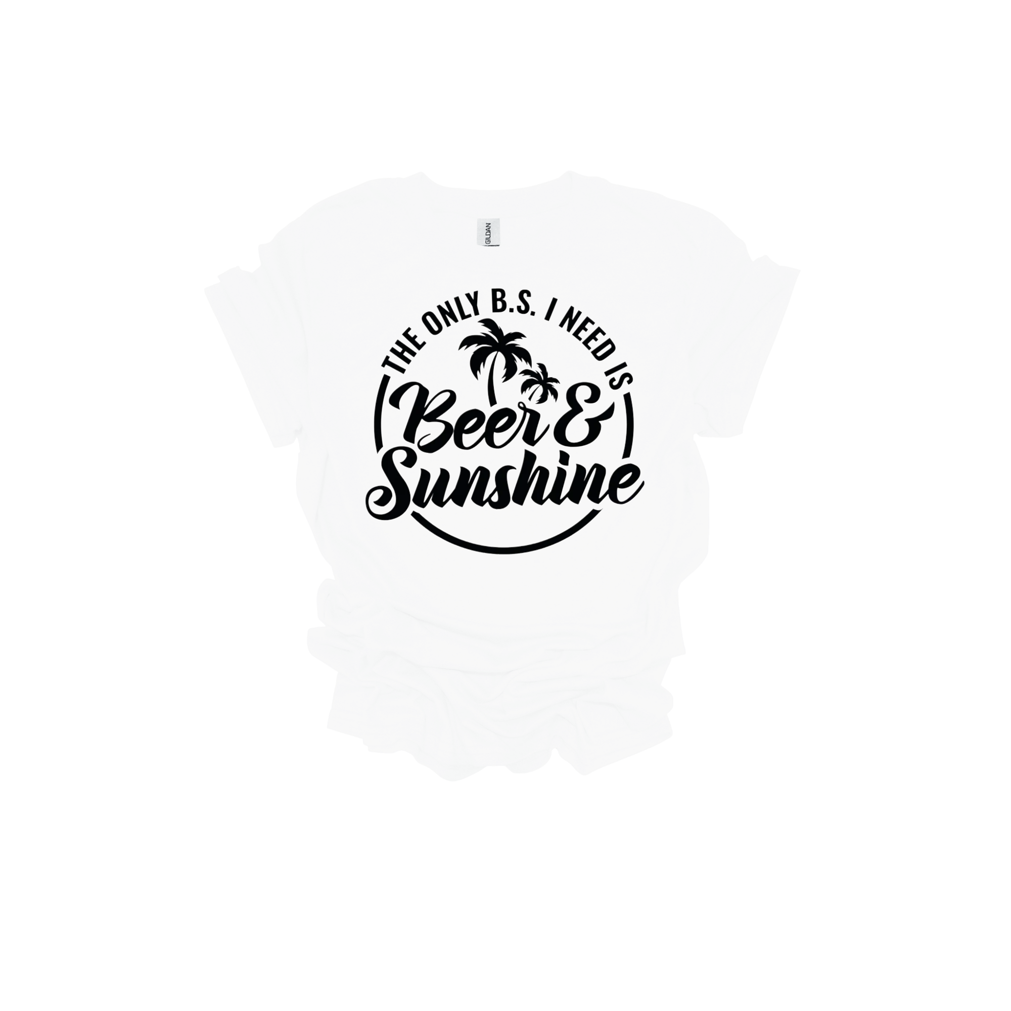 The Only B.S. I Need is Beer & Sunshine Short Sleeve T-Shirt - Legacy 4 Xavier