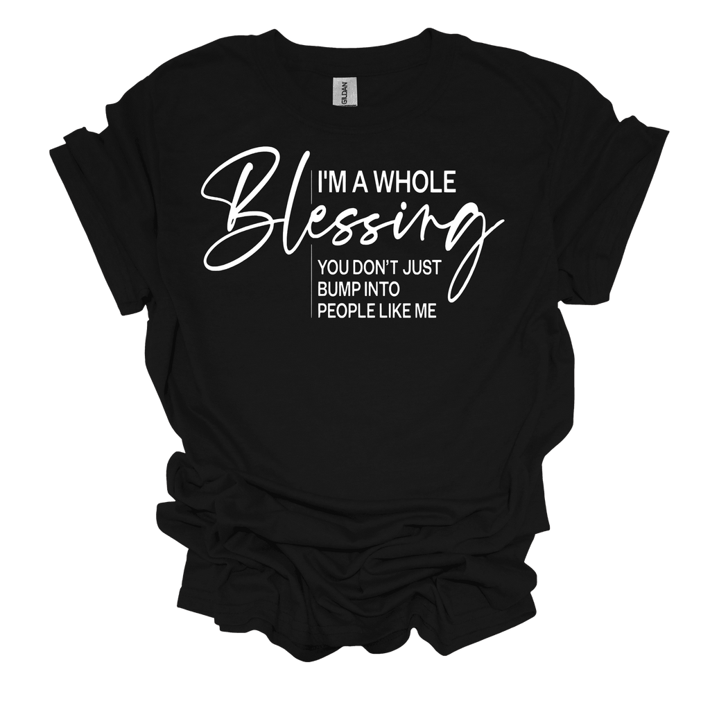 I'm a Whole Blessing Short Sleeve Graphic T-Shirt - Legacy 4 Xavier