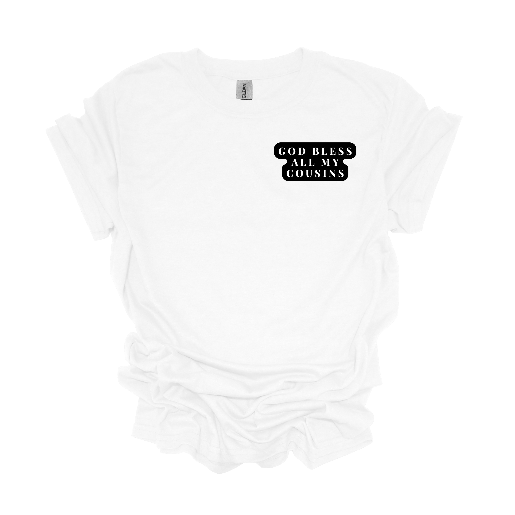 God Bless All My Cousins Logo Short Sleeve T-Shirt - Legacy 4 Xavier