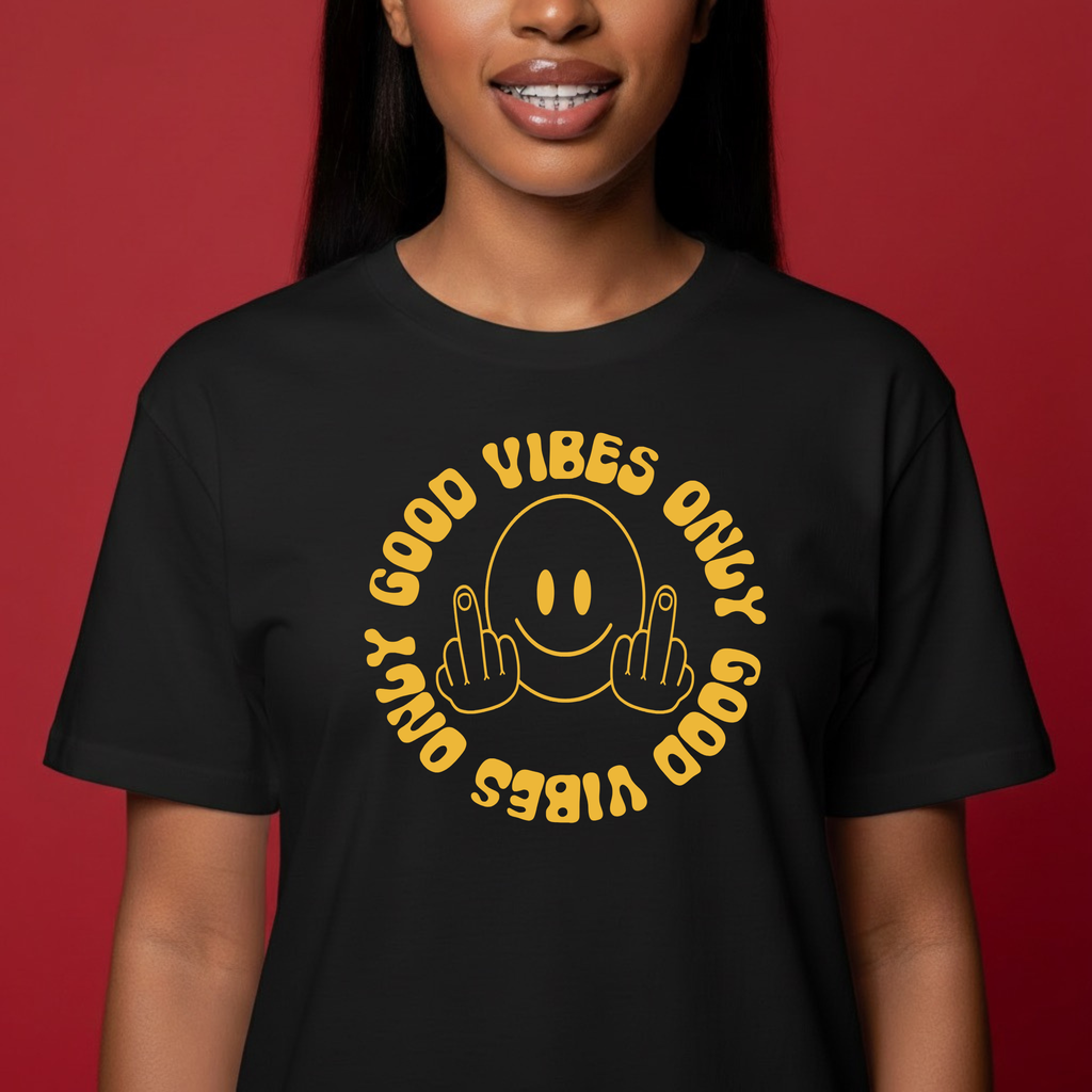 Good Vibes Only