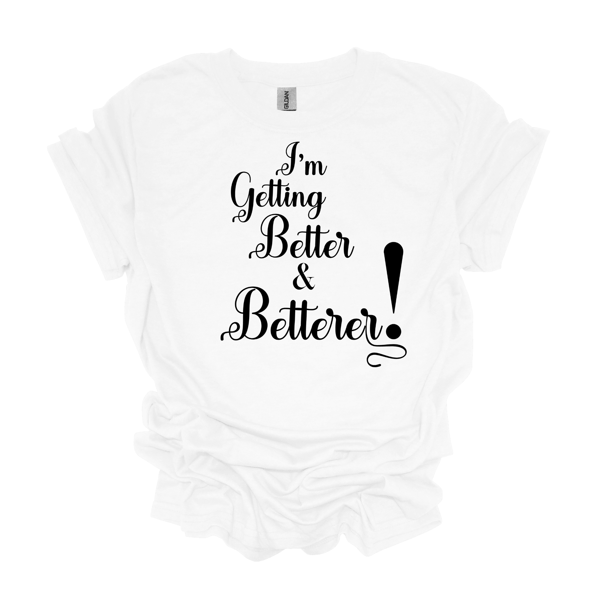 I'm Getting Better & Betterer! Cardi B Lyric Unisex Short Sleeve Graphic T-Shirt - Legacy 4 Xavier