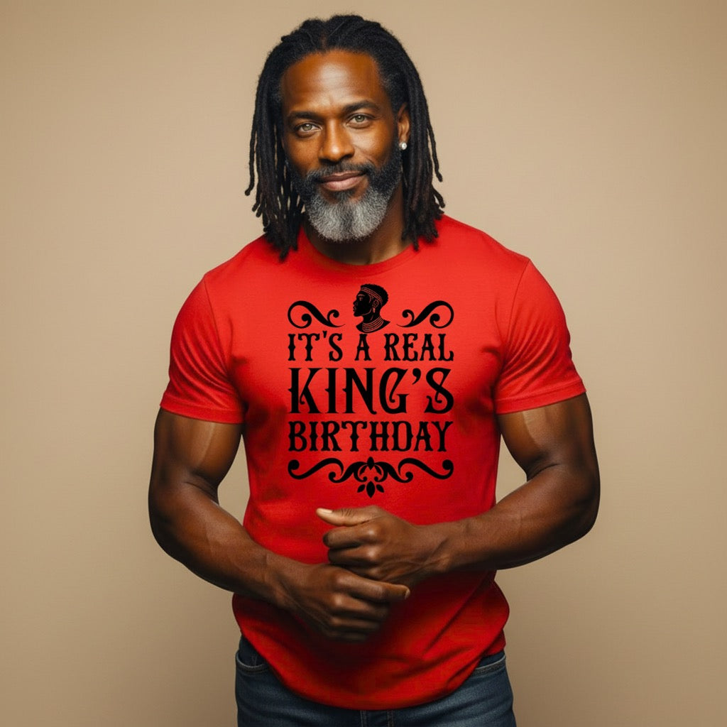 It’s A Real King’s Birthday statement t-shirt by Legacy 4 Xavier