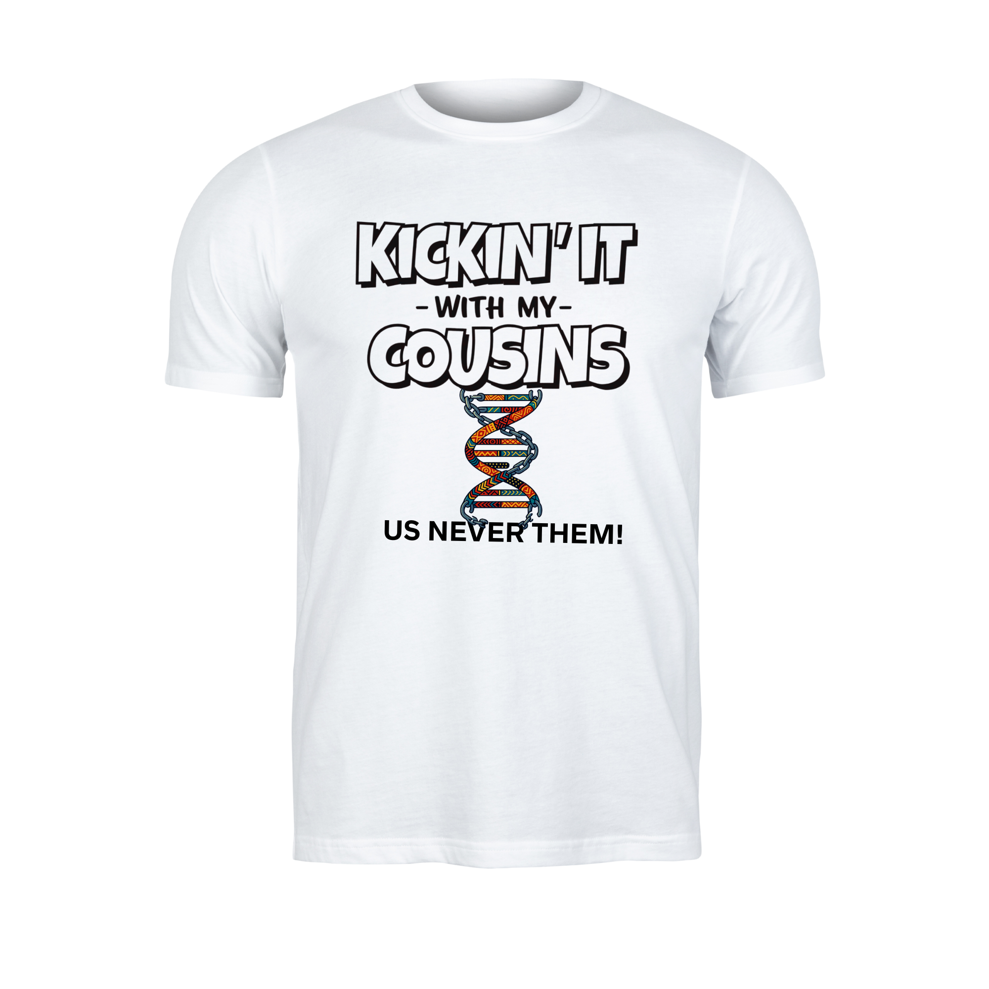 Kickin It With My Cousins Short Sleeve T-Shirt - Legacy 4 Xavier
