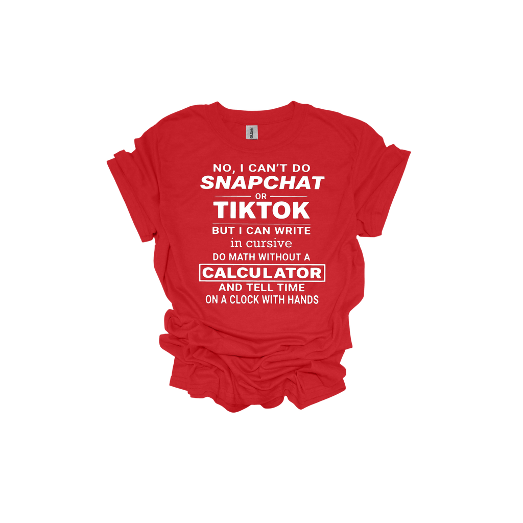 No I Can't Do Tik Tok Short Sleeve T-Shirt - Legacy 4 Xavier