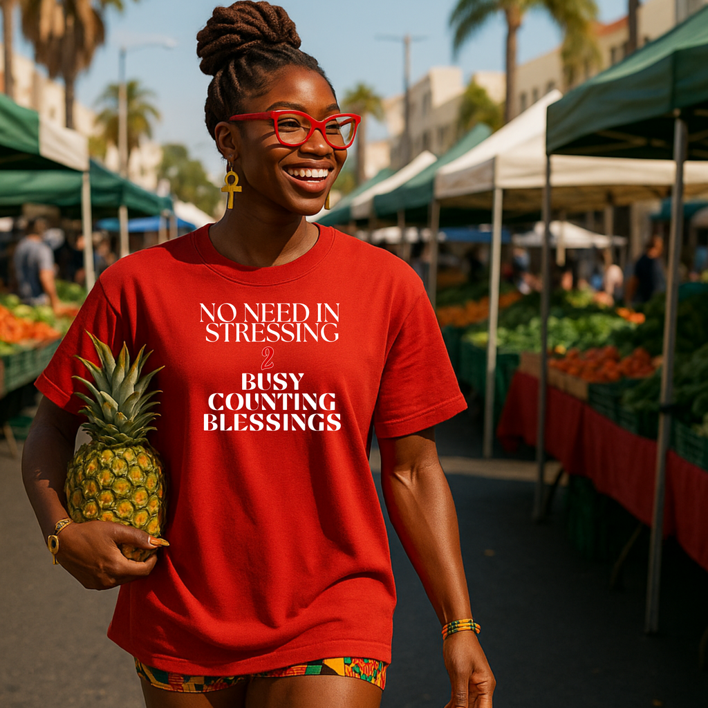 No Need in Stressing 2 Busy Counting Blessings Short Sleeve T-Shirt - Legacy 4 Xavier