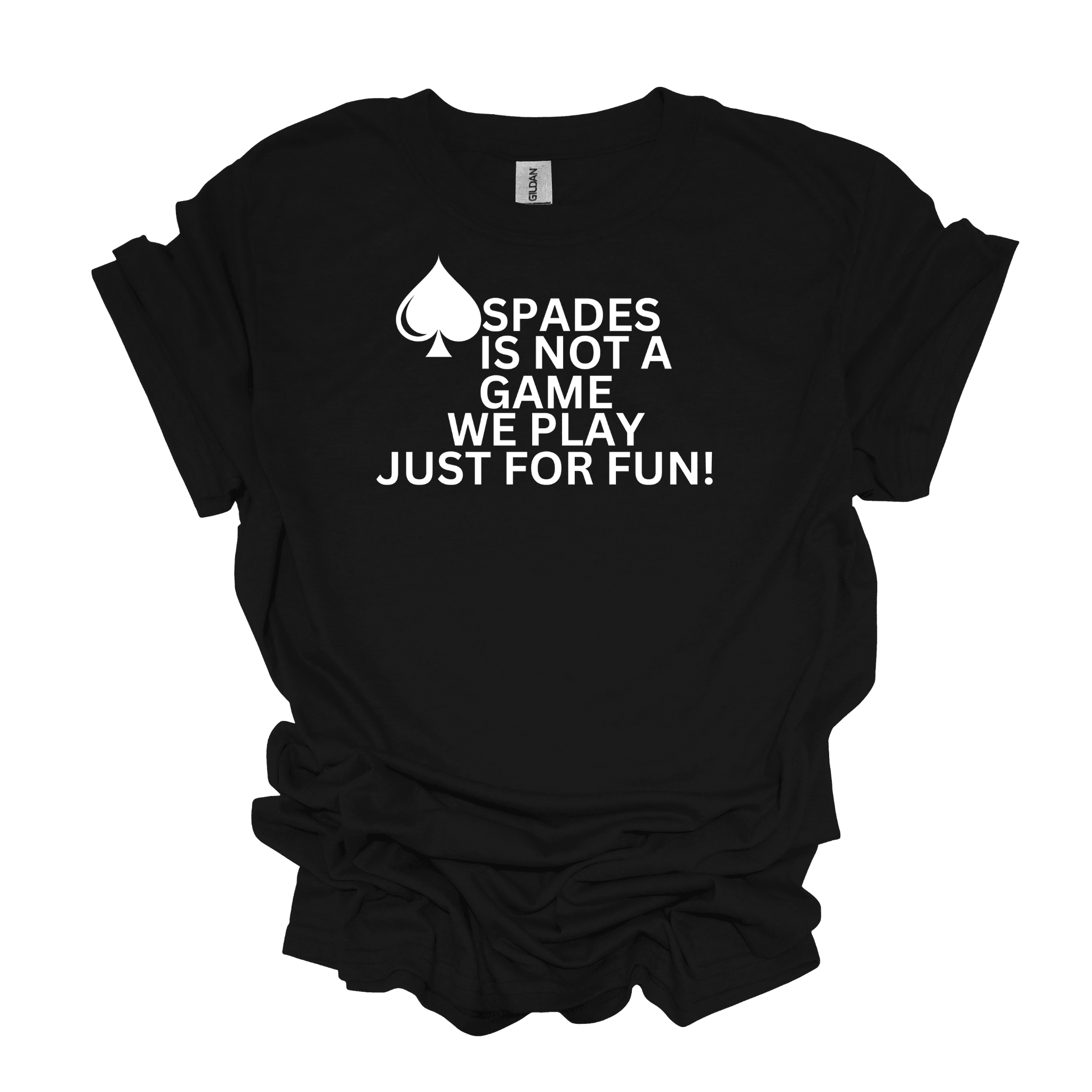Spades is Not a Game We Play For Fun Short Sleeve Graphic T-Shirt - Legacy 4 Xavier