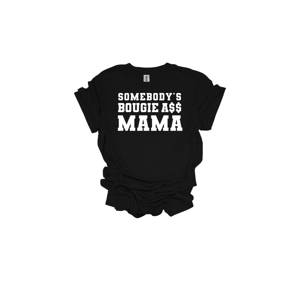 Somebody Bougie Mama Unisex Short Sleeve T-Shirt