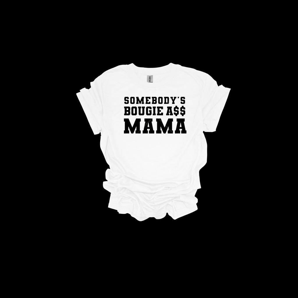 Somebody Bougie Mama Unisex Short Sleeve T-Shirt