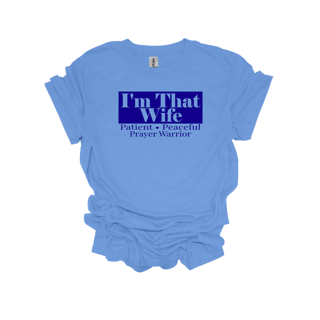 I'm That Wife Short Sleeve T-Shirt - Legacy 4 Xavier