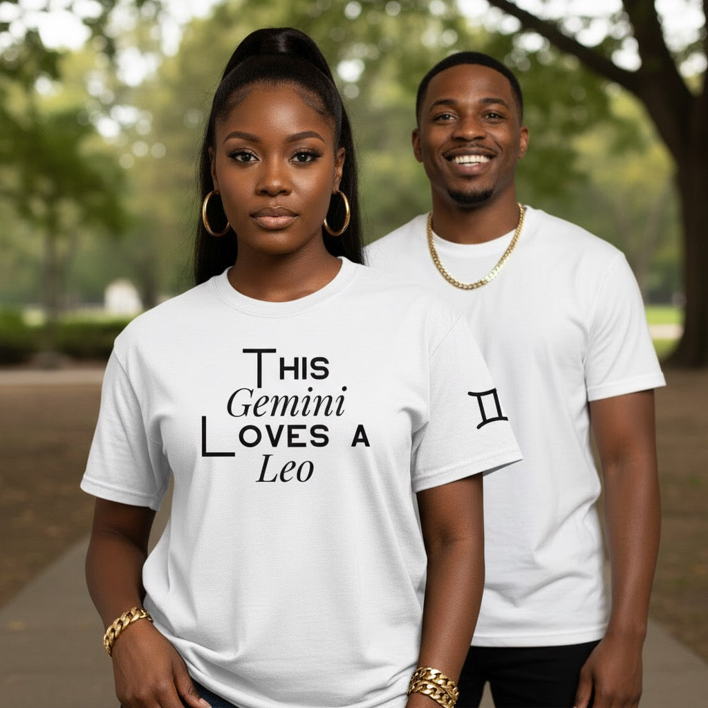This Gemini Loves a Leo statement t-shirt from the Born Under Something collection by Legacy 4 Xavier
